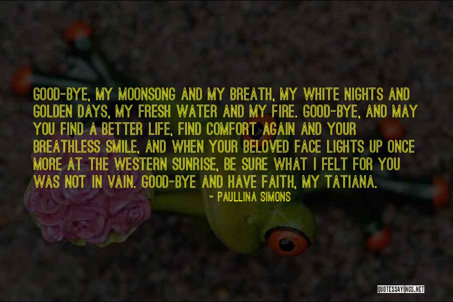 Golden Days Quotes By Paullina Simons Golden Days Quotes By Paullina Simons