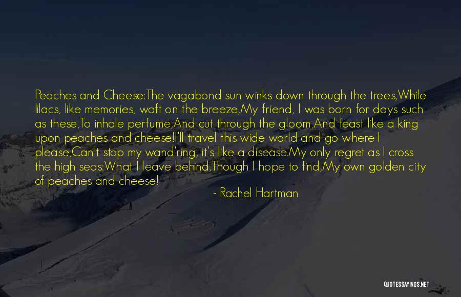 Golden Days Quotes By Rachel Hartman Golden Days Quotes By Rachel Hartman