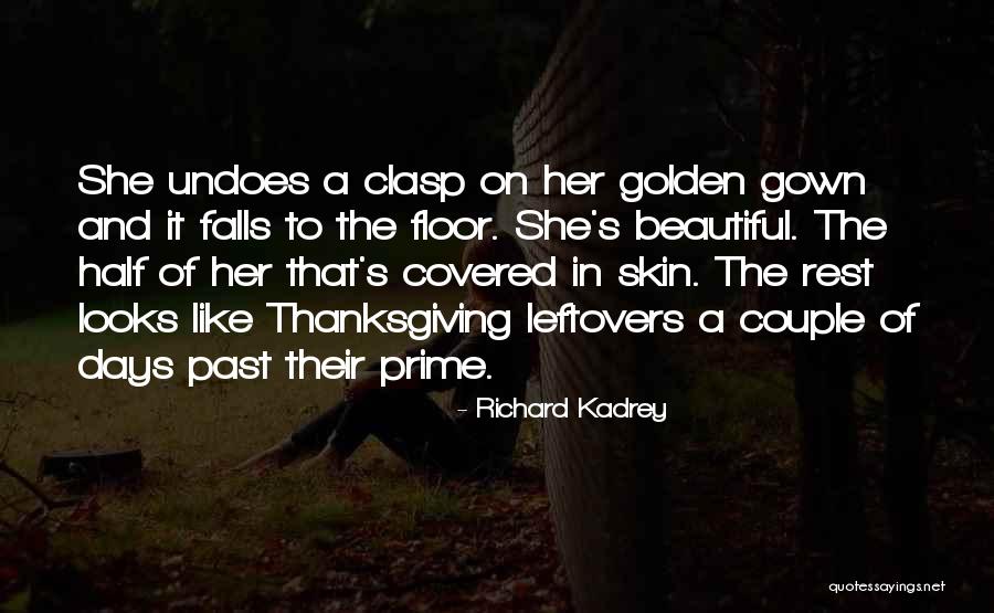 Golden Days Quotes By Richard Kadrey