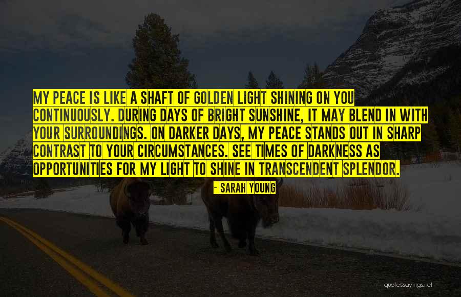 Golden Days Quotes By Sarah Young