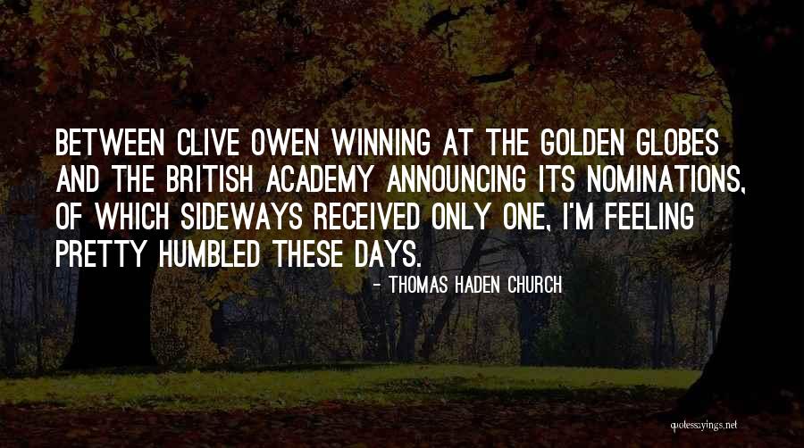 Golden Days Quotes By Thomas Haden Church