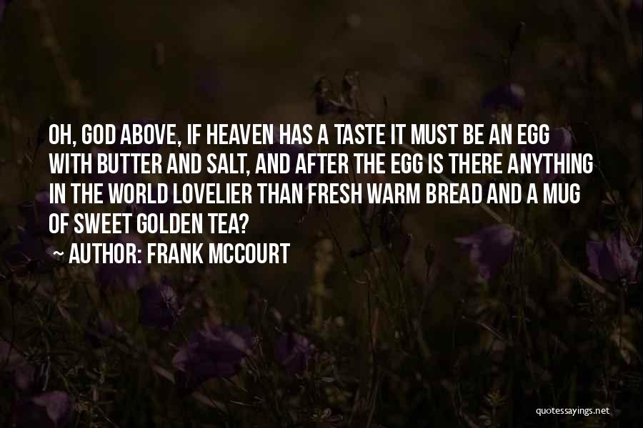 Golden Eggs Quotes By Frank McCourt