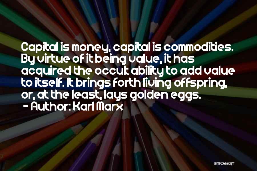 Golden Eggs Quotes By Karl Marx