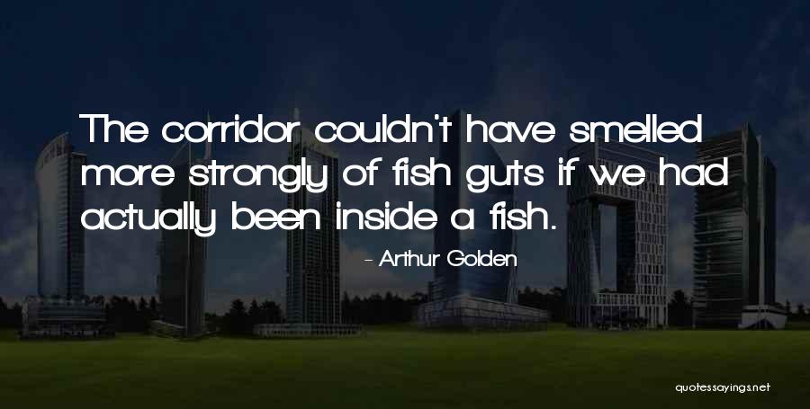 Golden Fish Quotes By Arthur Golden