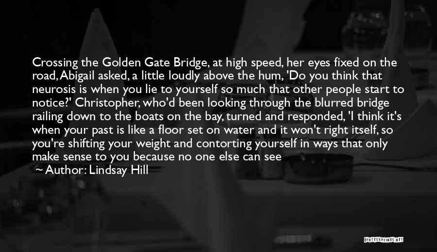 Golden Gate Quotes By Lindsay Hill