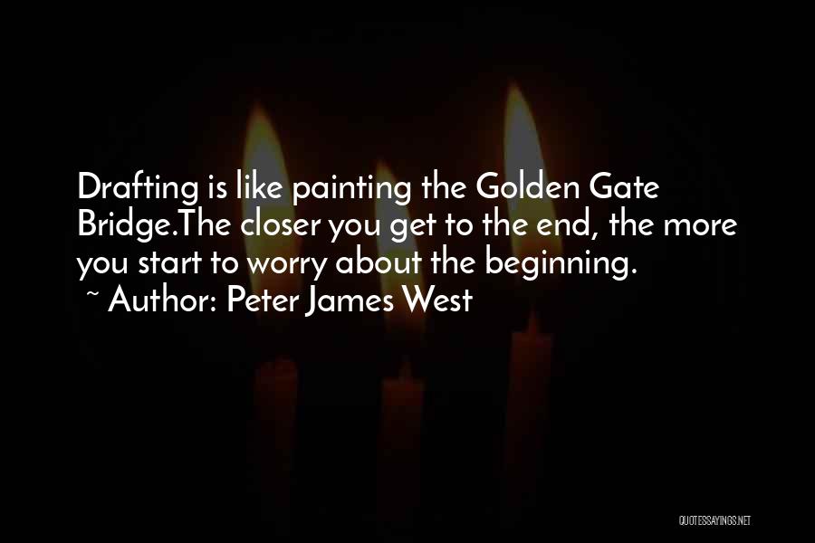 Golden Gate Quotes By Peter James West