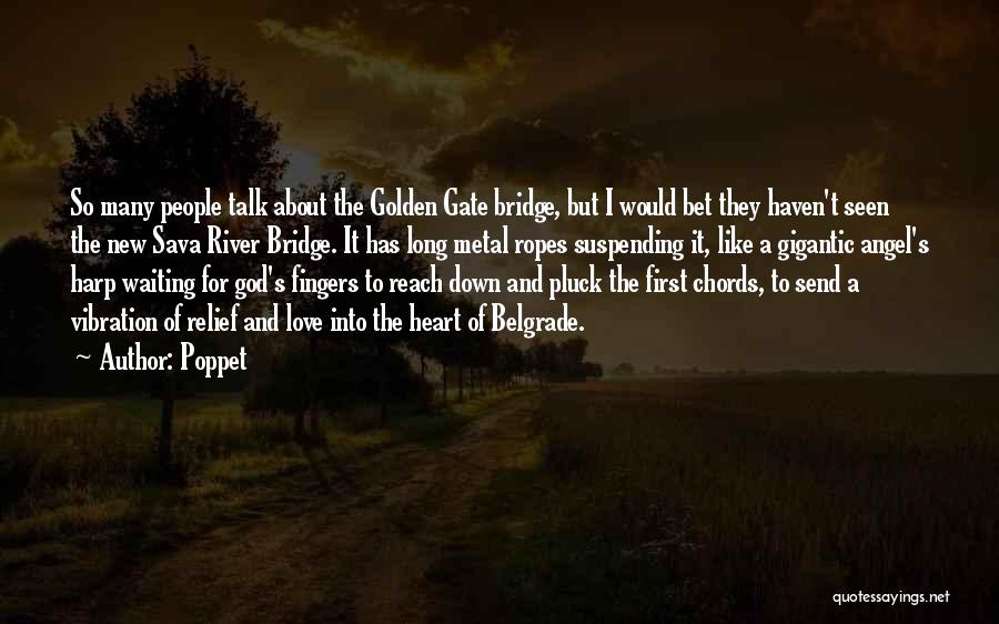 Golden Gate Quotes By Poppet