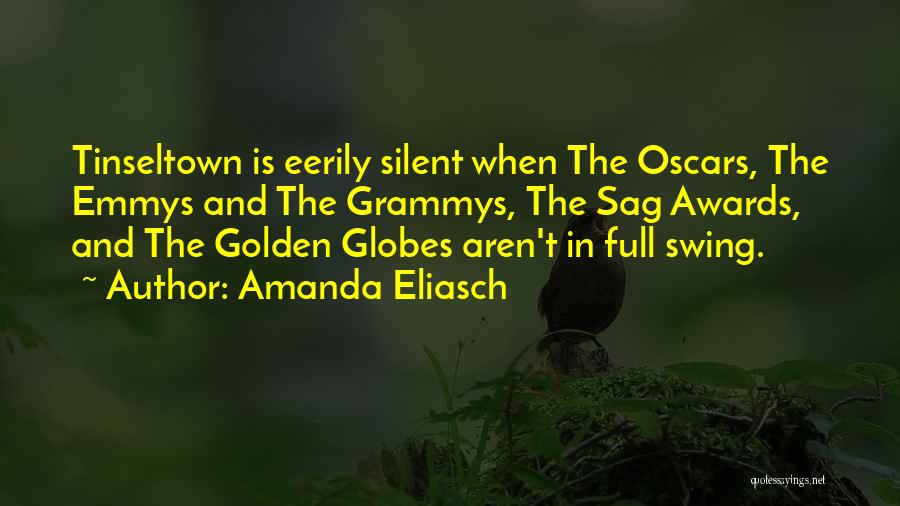 Golden Globes Best Quotes By Amanda Eliasch