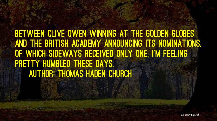 Golden Globes Best Quotes By Thomas Haden Church