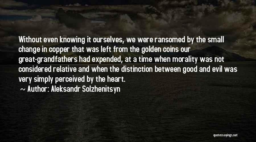 Golden Heart Quotes By Aleksandr Solzhenitsyn