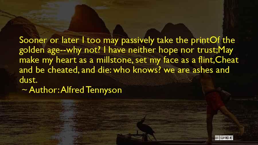 Golden Heart Quotes By Alfred Tennyson