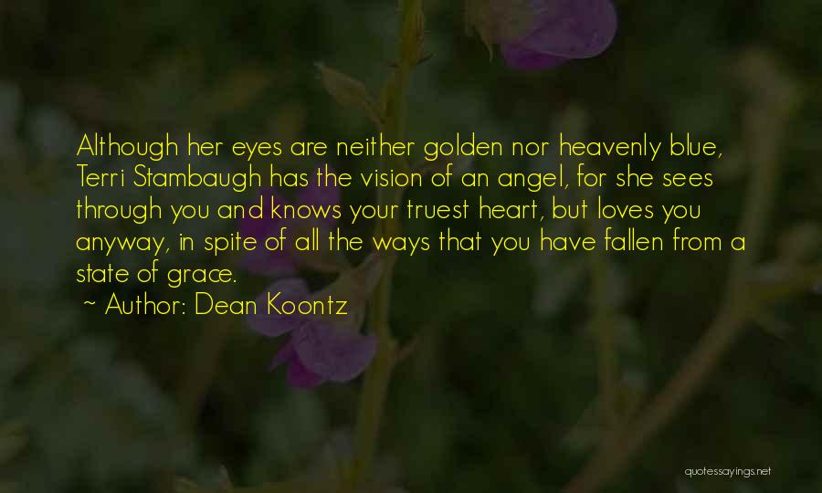 Golden Heart Quotes By Dean Koontz