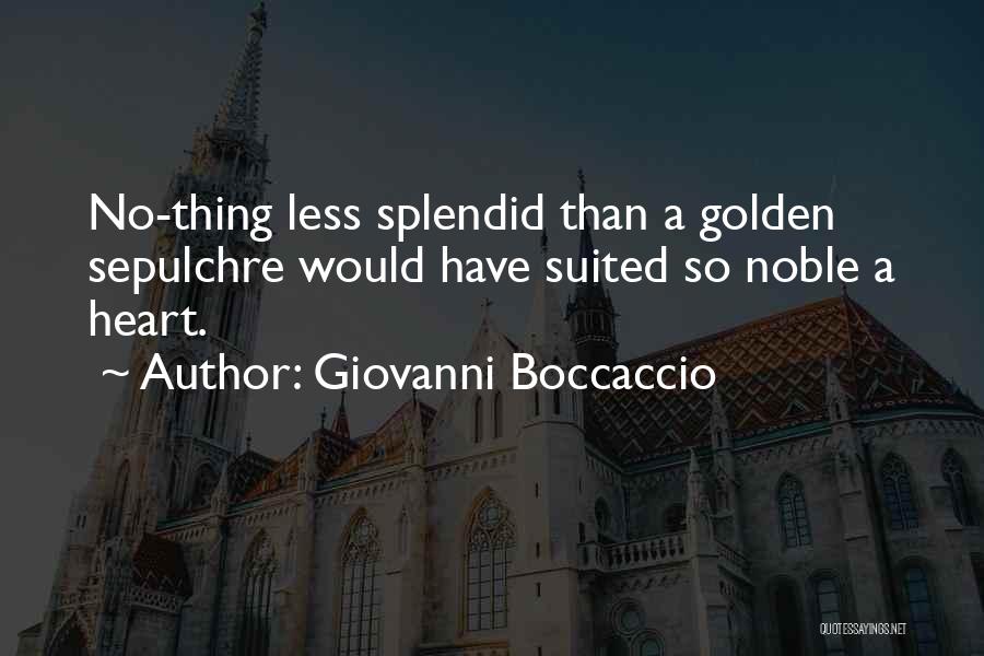 Golden Heart Quotes By Giovanni Boccaccio
