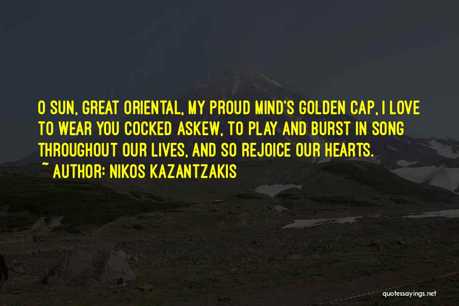 Golden Heart Quotes By Nikos Kazantzakis