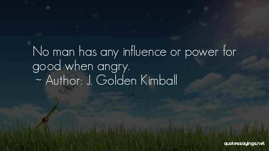 Golden Kimball Quotes By J. Golden Kimball