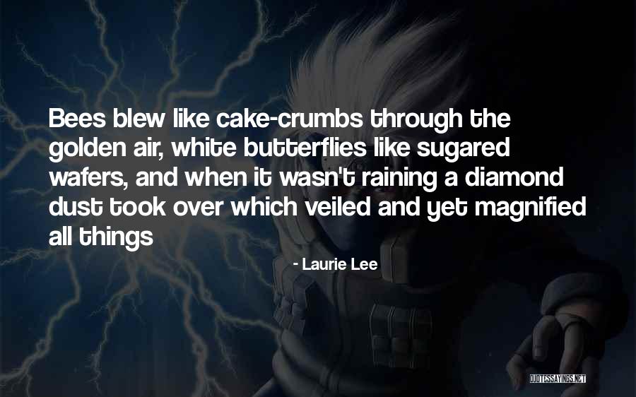 Golden Memories Quotes By Laurie Lee Golden Memories Quotes By Laurie Lee