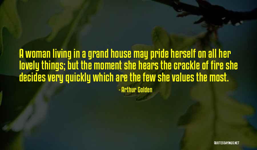 Golden Moment Quotes By Arthur Golden Golden Moment Quotes By Arthur Golden
