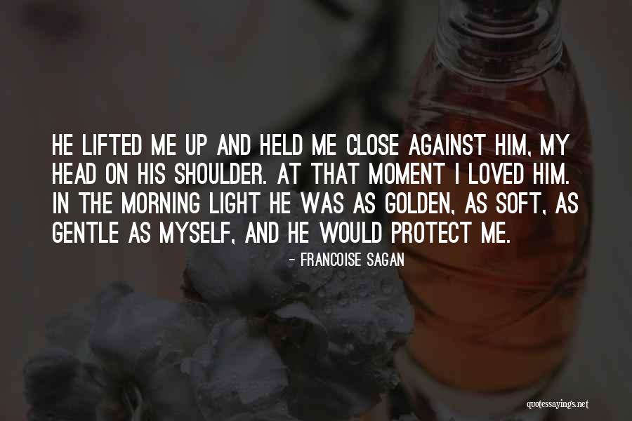 Golden Moment Quotes By Francoise Sagan Golden Moment Quotes By Francoise Sagan