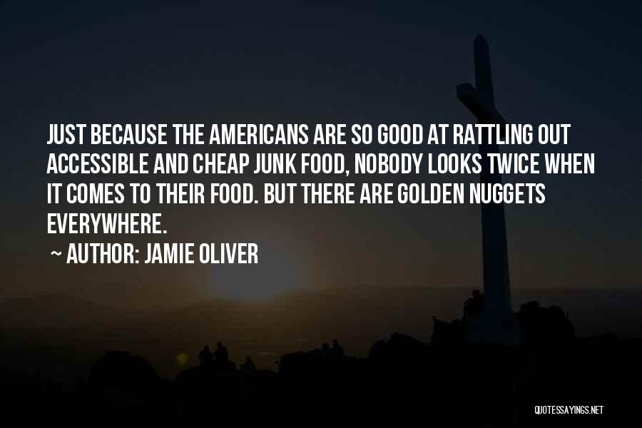 Golden Nuggets Quotes By Jamie Oliver