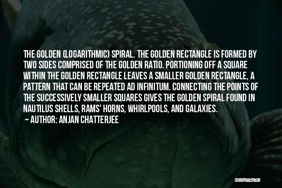 Golden Ratio Quotes By Anjan Chatterjee