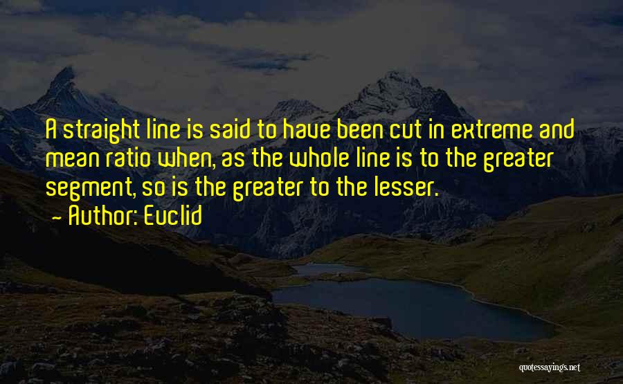 Golden Ratio Quotes By Euclid
