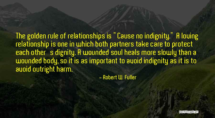 Golden Rule Do Unto Other Quotes By Robert W. Fuller