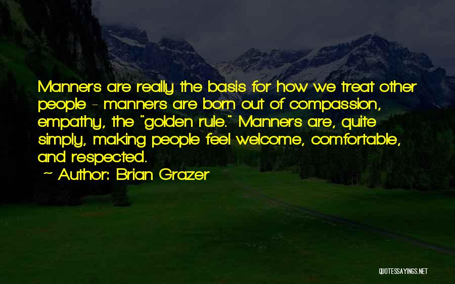 Golden Rule Quotes By Brian Grazer