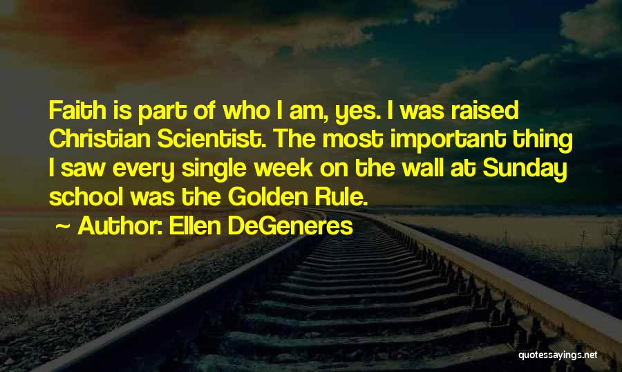 Golden Rule Quotes By Ellen DeGeneres