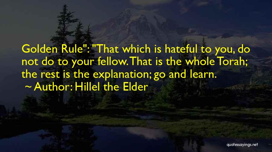 Golden Rule Quotes By Hillel The Elder