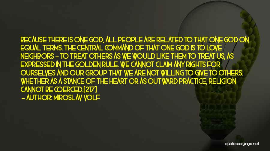 Golden Rule Quotes By Miroslav Volf