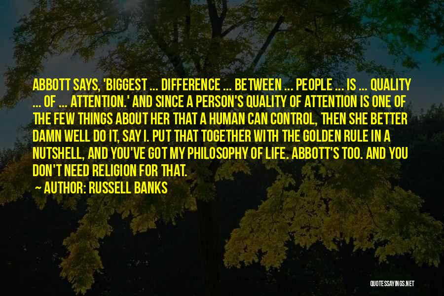 Golden Rule Quotes By Russell Banks