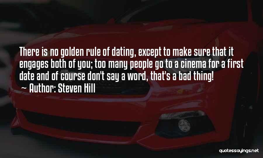 Golden Rule Quotes By Steven Hill