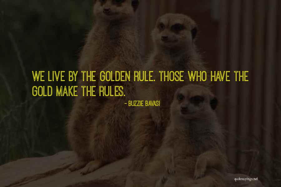 Golden Rules To Live By Quotes By Buzzie Bavasi Golden Rules To Live By Quotes By Buzzie Bavasi