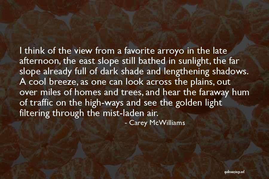 Golden Sunlight Quotes By Carey McWilliams