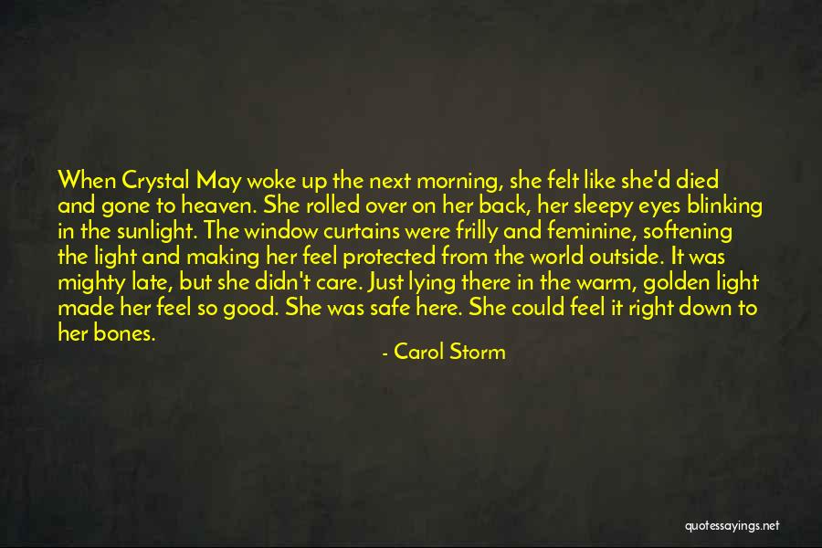 Golden Sunlight Quotes By Carol Storm