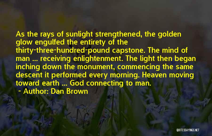 Golden Sunlight Quotes By Dan Brown