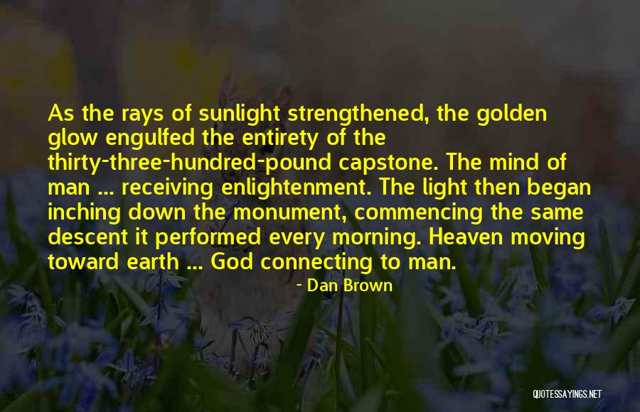 Golden Sunlight Quotes By Dan Brown