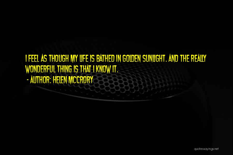 Golden Sunlight Quotes By Helen McCrory