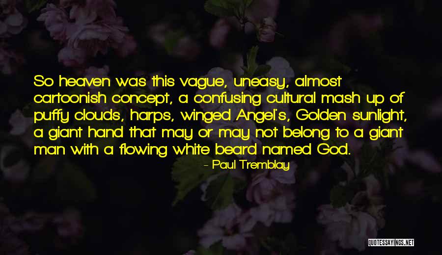 Golden Sunlight Quotes By Paul Tremblay