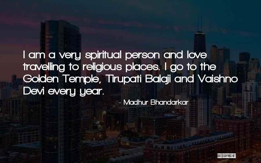 Golden Temple Quotes By Madhur Bhandarkar