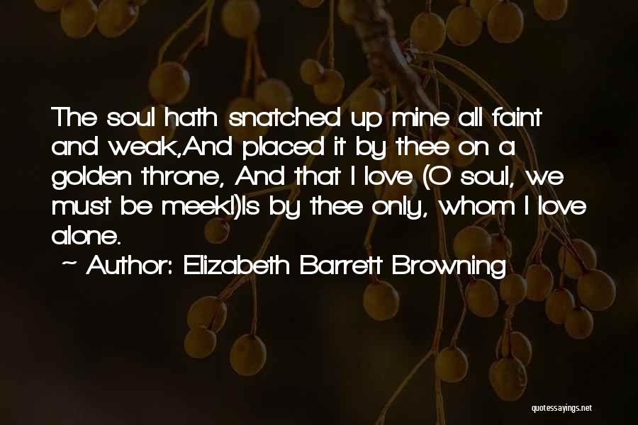 Golden Throne Quotes By Elizabeth Barrett Browning