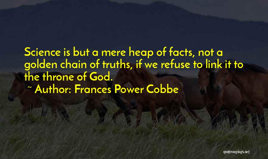 Golden Throne Quotes By Frances Power Cobbe