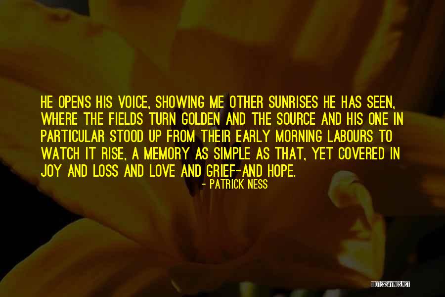 Golden Voice Quotes By Patrick Ness Golden Voice Quotes By Patrick Ness