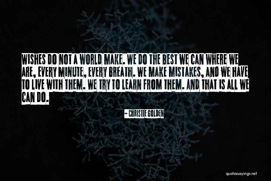 Golden World Quotes By Christie Golden Golden World Quotes By Christie Golden