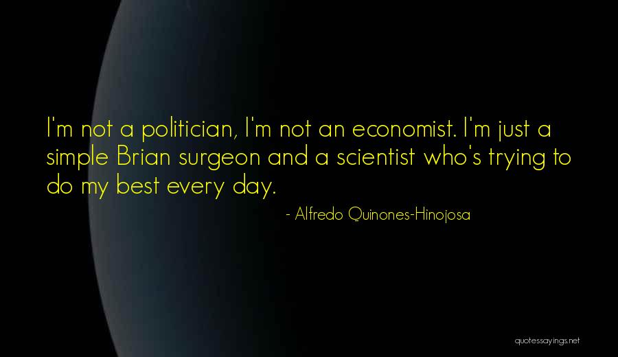 Goldenen Quotes By Alfredo Quinones-Hinojosa Goldenen Quotes By Alfredo Quinones-Hinojosa
