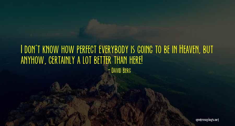 Goldeneye Pinot Quotes By David Berg Goldeneye Pinot Quotes By David Berg