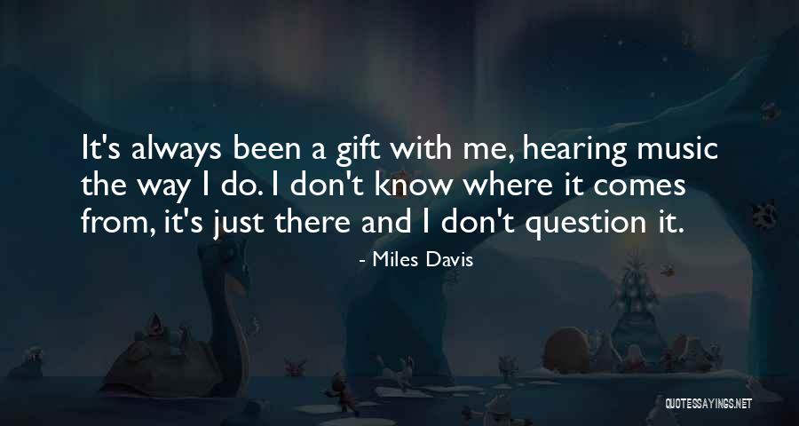 Goldens Being Human Quotes By Miles Davis Goldens Being Human Quotes By Miles Davis