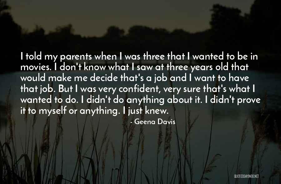 Goldeny Quotes By Geena Davis Goldeny Quotes By Geena Davis