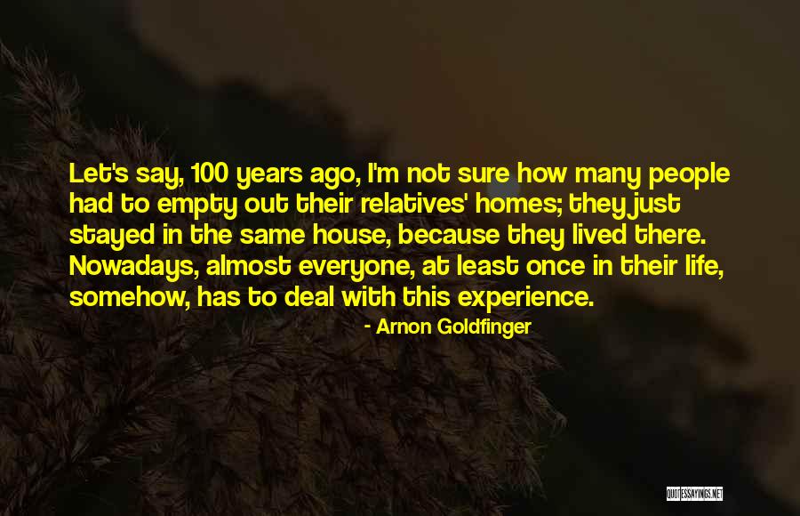 Goldfinger Quotes By Arnon Goldfinger Goldfinger Quotes By Arnon Goldfinger
