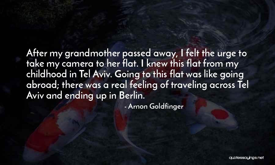 Goldfinger Quotes By Arnon Goldfinger Goldfinger Quotes By Arnon Goldfinger